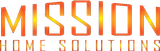 Mission Home Solutions